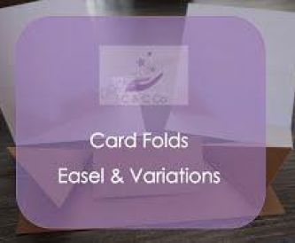 Card Folds - Easel Card & Variations