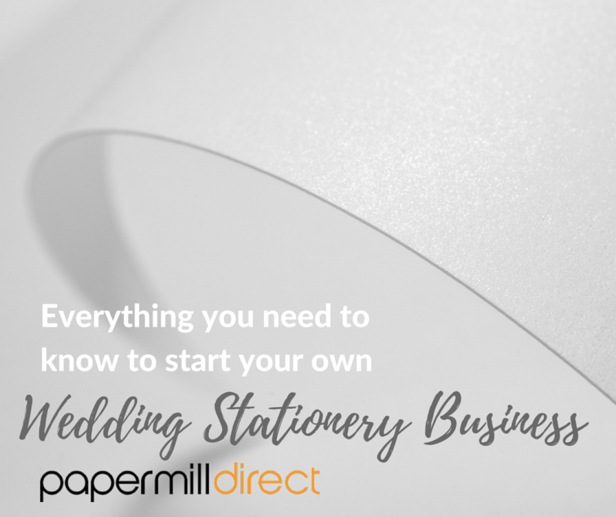 Everything You Need To Know To Start Your Own Wedding Stationery Business
