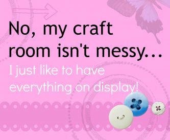 Messy Craft Room?
